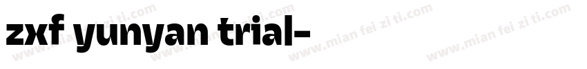 zxf yunyan trial字体转换